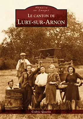 Couverture du produit · Lury-sur-Arnon (Le canton de)
