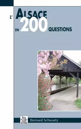 Couverture du produit · Alsace en 200 questions (L')