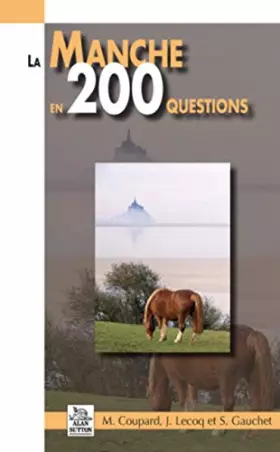 Couverture du produit · Manche en 200 questions (La)