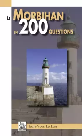 Couverture du produit · Le Morbihan en 200 questions