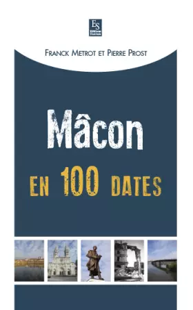Couverture du produit · Mâcon en 100 dates