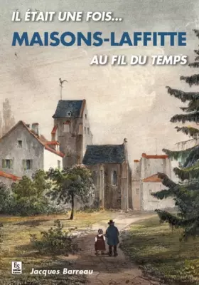 Couverture du produit · Maisons-Laffitte au fil du temps