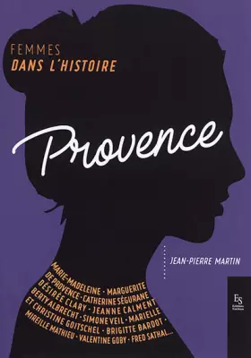 Couverture du produit · Femmes dans l'Histoire. Provence