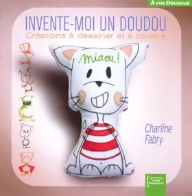 Couverture du produit · Invente-moi un doudou !