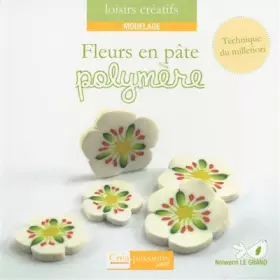 Couverture du produit · Fleurs en pâte polymère