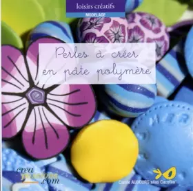 Couverture du produit · Perles à créer en pâte polymere