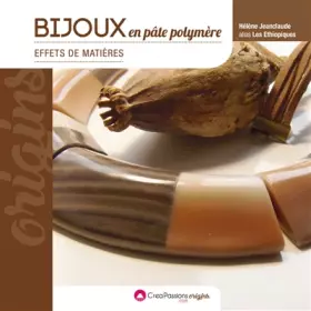 Couverture du produit · Bijoux en pâte polymère, effets de matière (2e édition)
