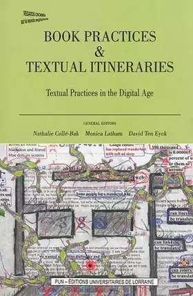 Couverture du produit · Book Practices & Textual Itineraries - 2 / 2012. Textual Practices in the Digital Age