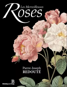 Couverture du produit · Les Merveilleuses Roses - Bilingue : Français/Anglais