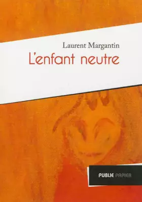Couverture du produit · Lenfant neutre