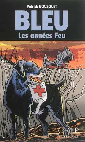 Couverture du produit · Bleu, les années feu