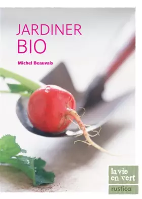Couverture du produit · Jardiner Bio