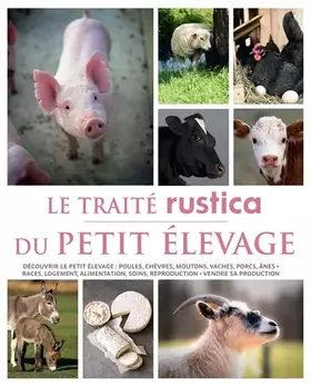 Couverture du produit · Le Traité Rustica du petit élevage