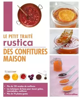 Couverture du produit · Le petit traité Rustica des confitures maison