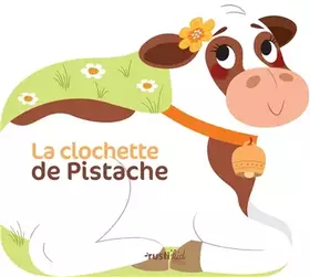 Couverture du produit · La clochette de Pistache