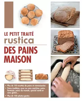 Couverture du produit · LE PETIT TRAITE RUSTICA DES PAINS MAISON