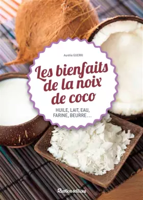 Couverture du produit · LES BIENFAITS DE LA NOIX DE COCO