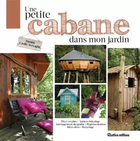 Couverture du produit · Une petite cabane dans mon jardin