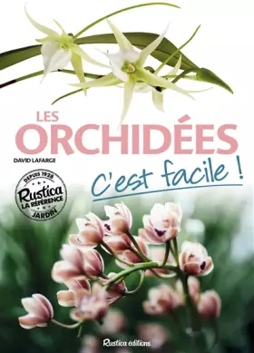 Couverture du produit · Les orchidées, c'est facile !