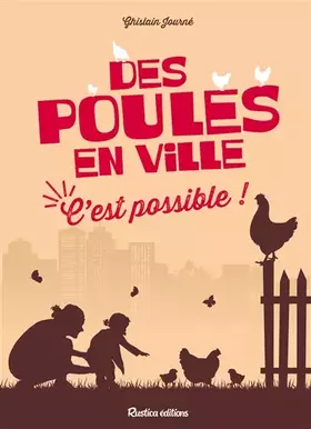 Couverture du produit · Des poules en ville, c'est possible !