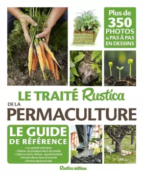 Couverture du produit · Le traité Rustica de la permaculture