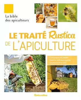 Couverture du produit · Le traité Rustica de l'apiculture