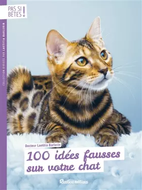Couverture du produit · 100 idées fausses sur votre chat