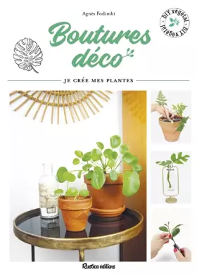 Couverture du produit · Boutures déco: Je crée mes plantes
