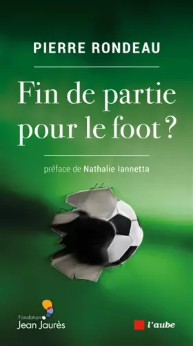 Couverture du produit · Fin de partie pour le foot ?