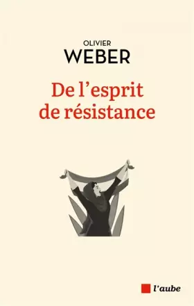 Couverture du produit · De l'esprit de résistance