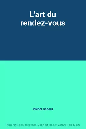 Couverture du produit · L'art du rendez-vous
