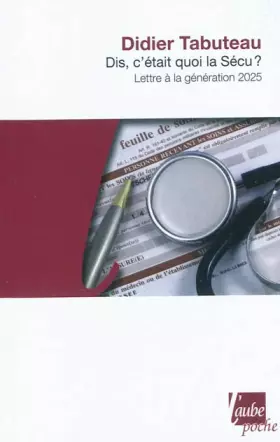 Couverture du produit · Dis, c'était quoi la Sécu