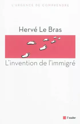 Couverture du produit · L'invention de l'immigré
