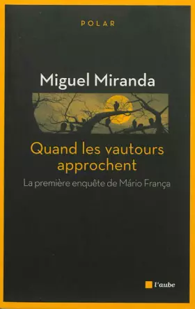 Couverture du produit · Quand les vautours approchent
