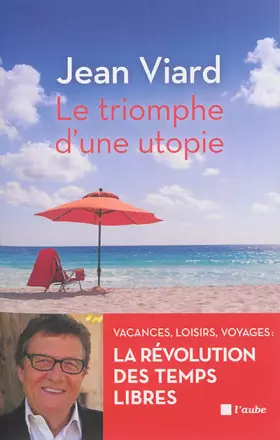 Couverture du produit · Le Triomphe d'une utopie