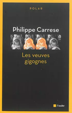 Couverture du produit · Les veuves gigognes
