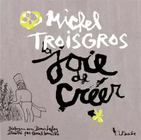 Couverture du produit · La joie de créer