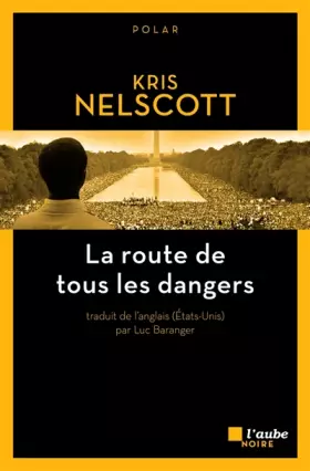 Couverture du produit · La route de tous les dangers