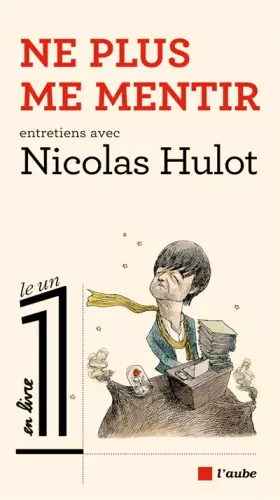 Couverture du produit · Ne plus me mentir: Entretiens