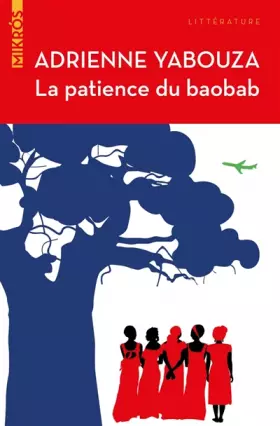 Couverture du produit · La patience du Baobab