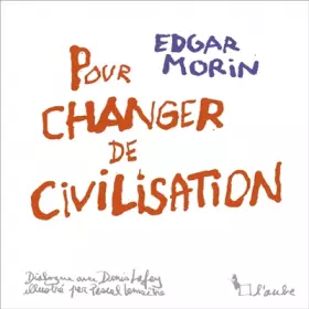 Couverture du produit · Le temps est venu de changer de civilisation