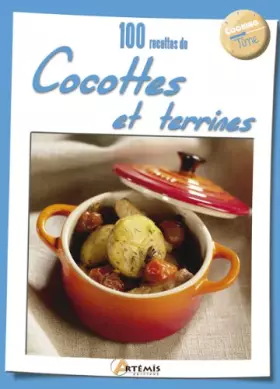 Couverture du produit · 100 RECETTES DE COCOTTES ET TERRINES