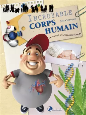 Couverture du produit · INCROYABLES CORPS HUMAIN