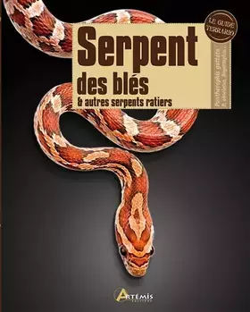 Couverture du produit · Serpent de blés et autres serpents ratiers