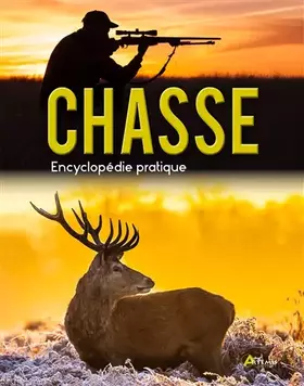 Couverture du produit · ENCYCLOPEDIE PRATIQUE DE LA CHASSE