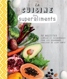 Couverture du produit · CUISINE DES SUPERALIMENTS