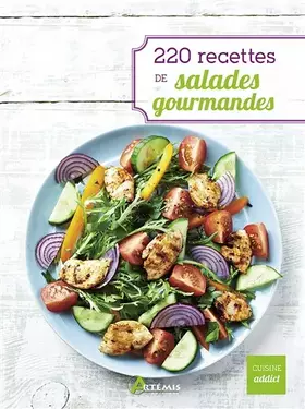 Couverture du produit · 220 recettes de salades gourmandes