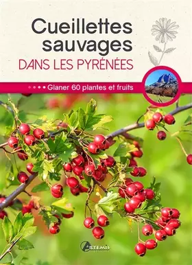 Couverture du produit · Cueillettes sauvages dans les Pyrénées (0)