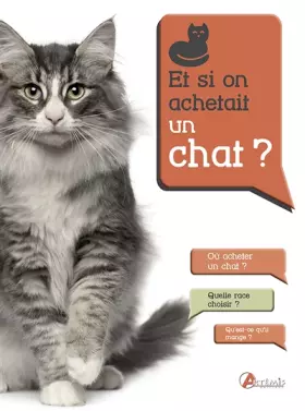Couverture du produit · Et si on achetait un chat ?