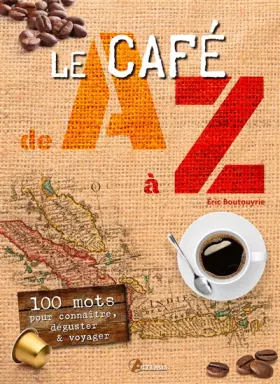 Couverture du produit · Le café de A à Z